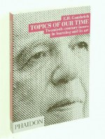 Topics of Our Time - Ernst Hans Josef Gombrich