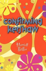 Confirming Kershaw - Harriett Diller