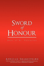 Sword of Honour: Days of St. Valentine. - Peter Matthews