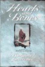 By Margaret Lawrence Hearts and Bones [Hardcover] - Margaret Lawrence