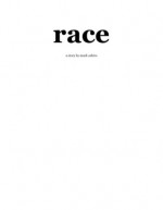 Race (Mark Tells Stories, #2) - Mark Oshiro