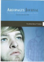 The Mind-Body Problem. The Areopagus Journal of the Apologetics Resource Center. Volume 8, Number 6. - James S. Spiegel, Craig Branch, R. Keith Loftin, Angus J.L. Menuge, Denyse O'Leary, Brandon Robbins, Steven B. Cowan