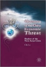 Phantom of the China Economic Threat: Shadow of the Next Asian Crisis Distribution Cancelled - Chi Lo