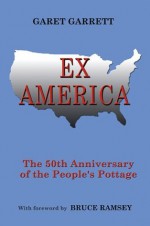 Ex America: 50th Anniversary of The People's Pottage - Bruce Ramsey