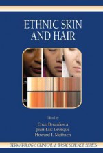 Ethnic Skin and Hair - Enzo Berardesca, Jean-Luc Leveque, Howard I. Maibach