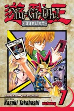 Yu-Gi-Oh! Duelist, Vol. 7: Heavy Metal Raiders - Kazuki Takahashi