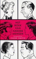 Het boek van andere mensen - Zadie Smith, Nicolette Hoekmeijer