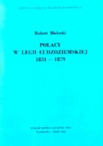 Polacy w Legii Cudzoziemskiej 1831-1879 - Robert Bielecki