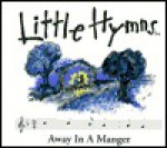 Away in a Manger - Andy Holmes, Martin Luther