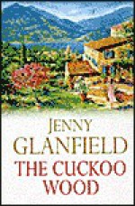 The Cuckoo Wood - Jenny Glanfield, Cara Sinclair