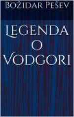 Legenda o Vodgori - Božidar Pešev, Tea Jovanović