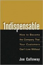 Indispensable 1st (first) editon Text Only - Joe Calloway