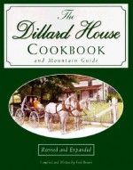 The Dillard House Cookbook and Mountain Guide - Fred Brown