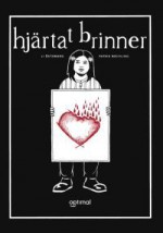 Hjärtat brinner (Johannasviten #2) - Li Österberg, Patrik Rochling