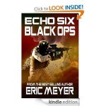 Echo Six: Black Ops - Eric Meyer