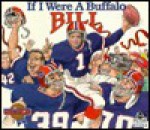 If I Were a Buffalo Bill - Joseph C. D'Andrea, Bill Wilson