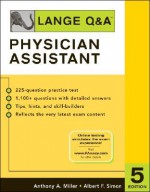 Lange QA: Physician Assistant (Lange Q&A Allied Health) - Anthony A. Miller, Albert F. Simon