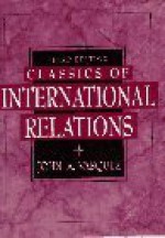 Classics of International Relations (3rd Edition) - John A. Vasquez