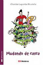 Mudando de Casca - Giselda Laporta Nicolelis, ALBERTO NADDEO