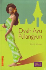 Dyah Ayu Pulangyun - Sakti Wibowo