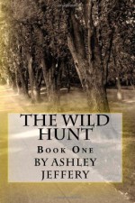 The Wild Hunt - Ashley Jeffery