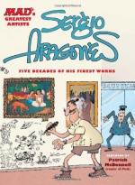 MAD's Greatest Artists: Sergio Aragonés - Sergio Aragonés, Patrick McDonnell