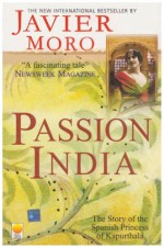 Passion India - Javier Moro