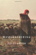 Woolgathering - Patti Smith