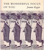 The Wonderful Focus Of You - Joanne Kyger