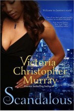 Scandalous - Victoria Christopher Murray