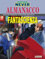 Almanacco della Fantascienza 2006 - Nathan Never: Omicidi in rete - Bepi Vigna, Gino Vercelli, Roberto De Angelis