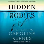 Hidden Bodies - Santino Fontana, Caroline Kepnes, Simon & Schuster Audio