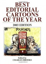 Best Editorial Cartoons of the Year: 2003 Edition - Charles Brooks