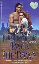 Race the Dawn - Katharine Kincaid