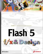 Flash 5 F/X and Design [With CDROM] - Bill Sanders