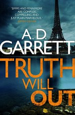 Truth Will Out (Fennimore and Simms) - A.D. Garrett