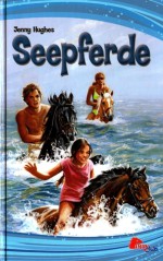 Seepferde - Jenny Hughes, Gabi Lichtner