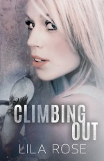 Climbing Out - Lila Rose