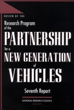 Review of the Research Program of the Partnership for a New Generation of Vehicles: Seventh Report - National Academy Press, National Research Council