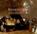 Sugaring Off: The Maple Sugar Paintings of Eastman Johnson - Brian Allen