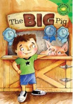 The Big Pig (Read-It! Readers) - Nick Healy, Ronnie Rooney