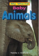 Baby Animals - Janet Allison Brown, Tammy J. Schlepp