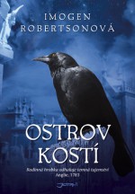 Ostrov kostí (Crowther a Westermanová, #3) - Imogen Robertson, Ina Leckie