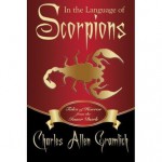 In The Language of Scorpions - Charles Allen Gramlich