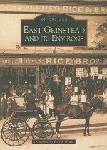 East Grinstead and Its Environs - David Gould