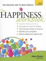 The Teach Yourself Happiness Workbook (Teach Yourself: Relationships & Self-Help) - Hilary Pereira