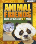 Born Free Animal Friends [With 3-D Masks and Elastic] - Beckie Williams