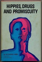 Hippies, Drugs and Promiscuity - Suzanne Labin