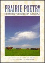 Prairie Poetry: Cowboy Verse of Kansas - Jim Hoy