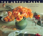 The Artful Table - Donna Gorman, Elizabeth Heyert